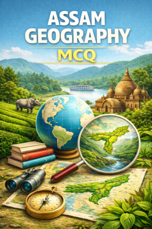 Assam Geography MCQ